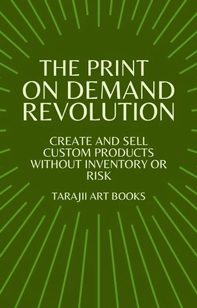 The Print on Demand Revolution: Effortless Income: A Practical Guide to Building a Passive Income