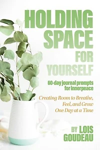 Holding Space For Yourself