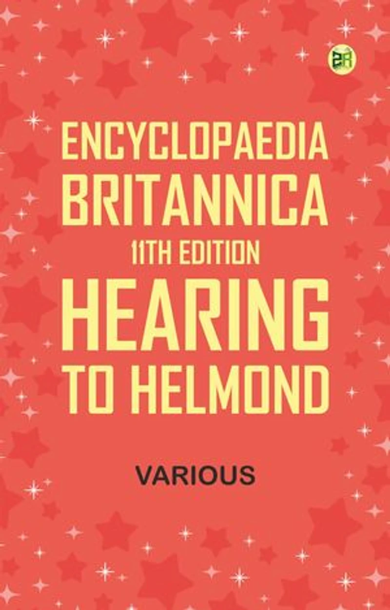 Encyclopaedia Britannica, 11th Edition, Hearing to Helmond