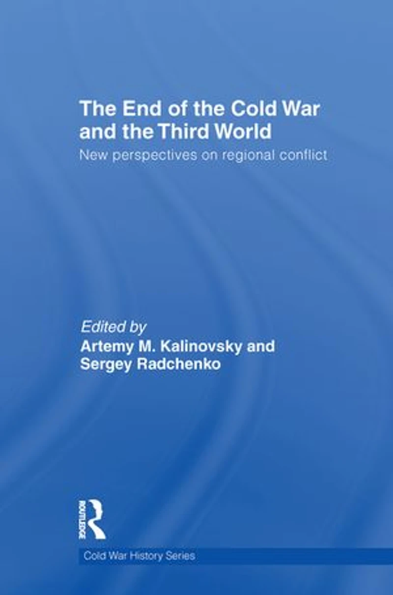 The End of Cold War and Third World: New Perspectives on Regional Conflict