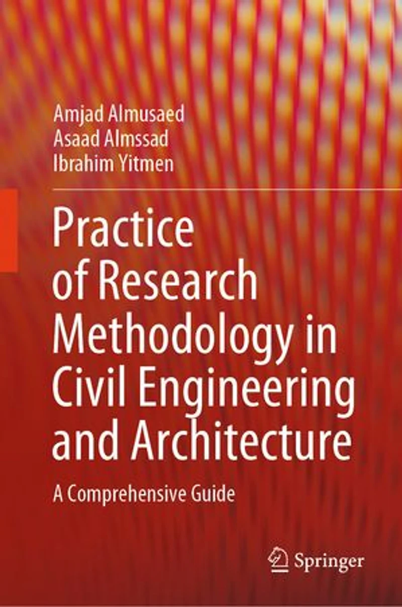 Practice of Research Methodology Civil Engineering and Architecture: A Comprehensive Guide