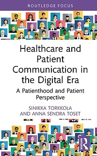 Healthcare and Patient Communication the Digital Era: A Patienthood Perspective
