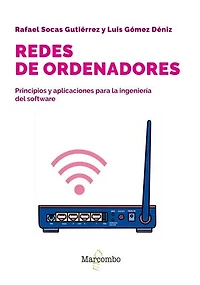 Redes de ordenadores: Principios y aplicaciones para la ingeniería del software