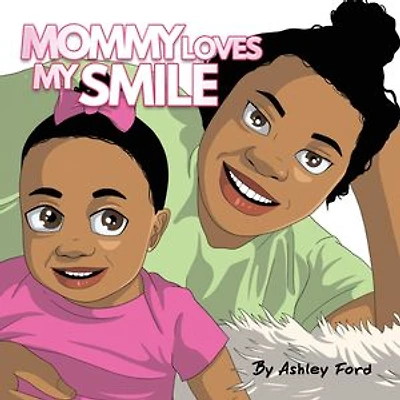 Mommy Loves My Smile