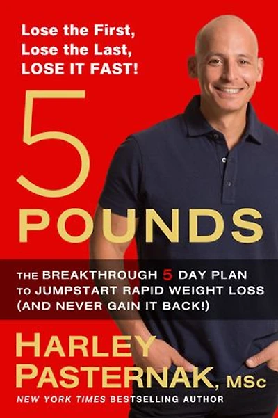 5 Pounds: The Breakthrough 5-day Plan To Jumpstart Rapid Weight Loss (and