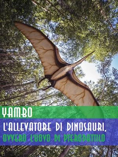 L'allevatore di dinosauri, ovvero L'uovo di pterodattilo
