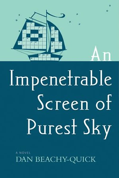An Impenetrable Screen of Purest Sky: A Novel