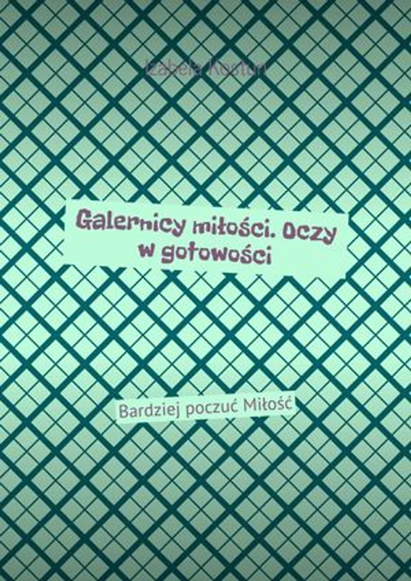 Galernicy miłości. Oczy w gotowości