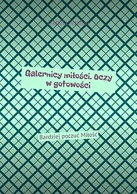 Galernicy miłości. Oczy w gotowości