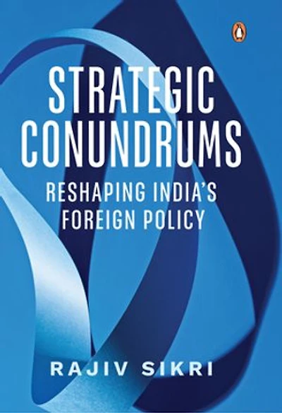 Strategic Conundrums: Reshaping India's Foreign Policy