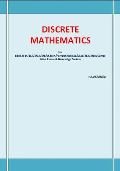 DISCRETE MATHEMATICS: This book has been written for the B.COM /LLB/ MBA/ BBA /ME /M.TECH /BE /B.Tech students.