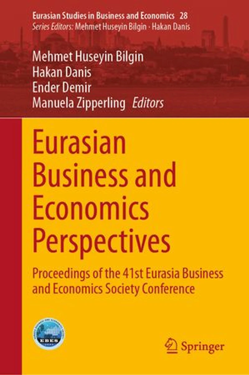 Eurasian Business and Economics Perspectives: Proceedings of the 41st Eurasia Society Conference