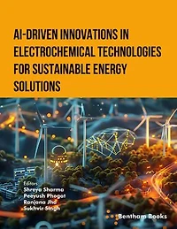 AI-Driven Innovations in Electrochemical Technologies for Sustainable Energy Solutions