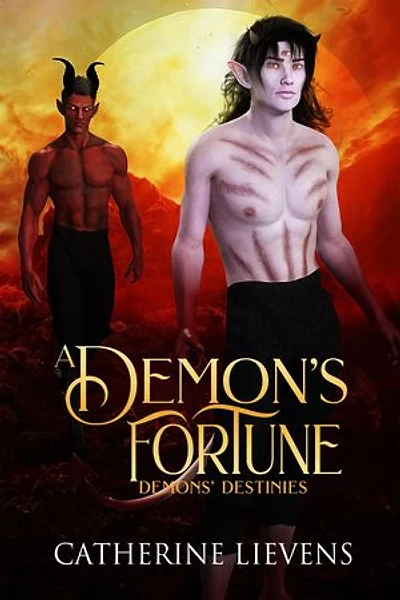A Demon's Fortune: Demons Destinies, #4
