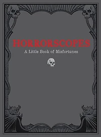 Horrorscopes: A Little Book of Misfortunes