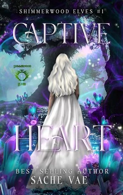 Captive Heart: Shimmerwood Elves, #1