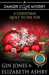 A Christmas Quilt to Die For: Danger Cove Mysteries, #7