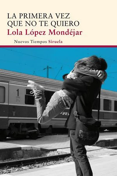 La primera vez que no te quiero