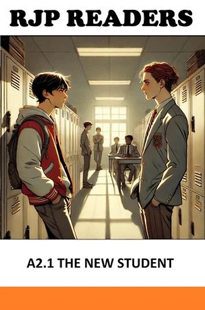 A2.1 The New Student: RJP READERS