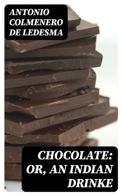 Chocolate: or, An Indian Drinke