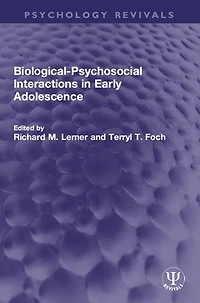 Biological-Psychosocial Interactions Early Adolescence