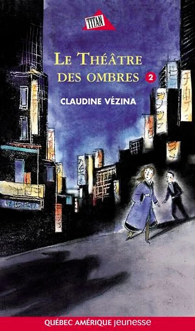 Chloé Tome 2- Le Théâtre des ombres: Le Théâtre des ombres