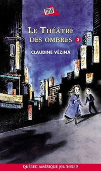 Chloé Tome 2- Le Théâtre des ombres: Le Théâtre des ombres