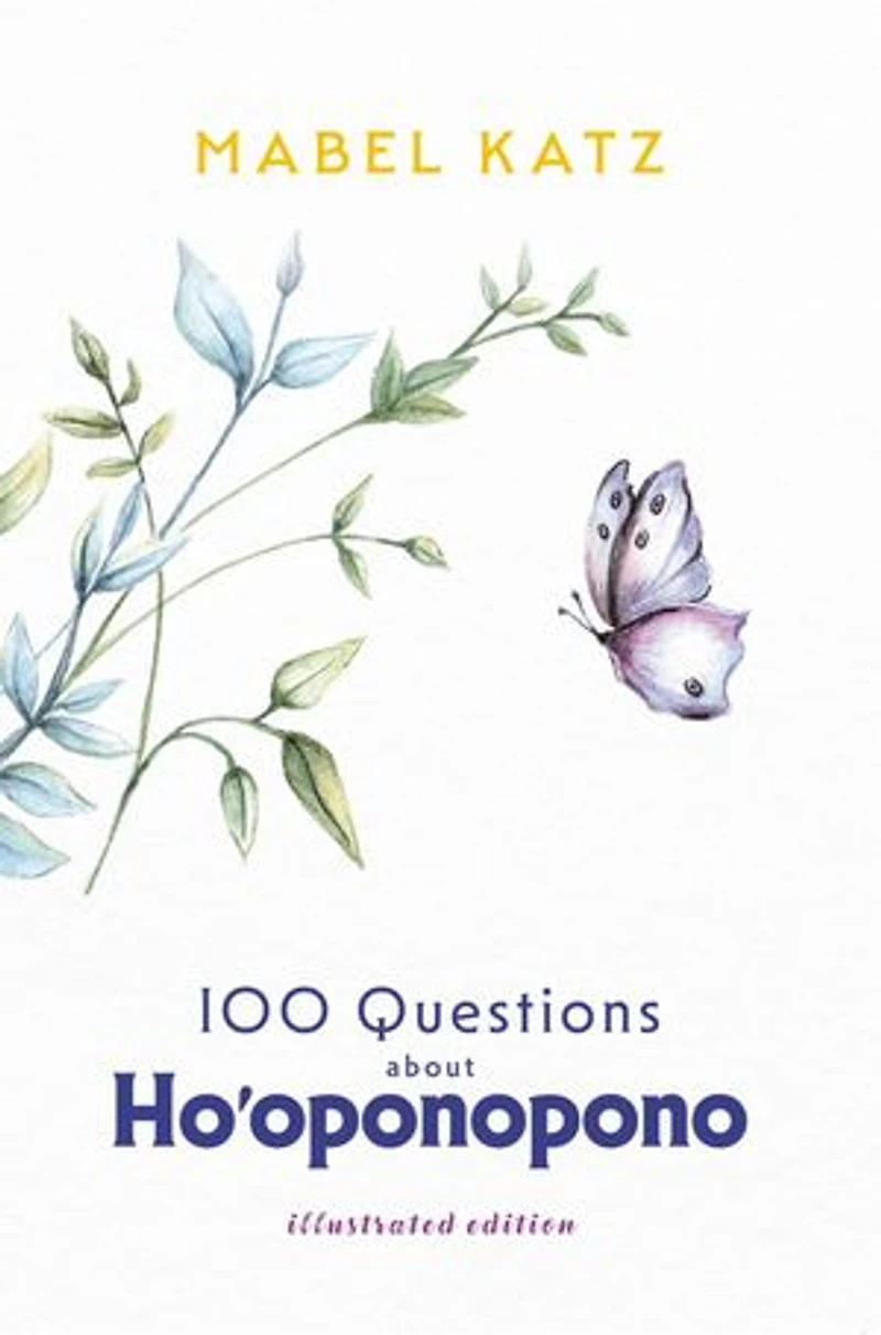 100 Questions about Ho'oponopono