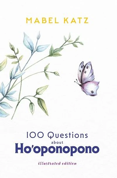 100 Questions about Ho'oponopono