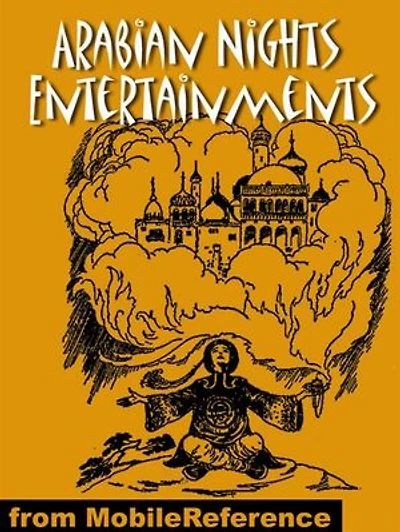 Arabian Nights Entertainments. Illustrated.: Best-Known Tales. Incl: Aladdin Or The Wonderful Lamp, The Story Of Sindbad The Sailor, The History Of Ali Baba And Of The Forty Robbers & More (Mobi Classics)