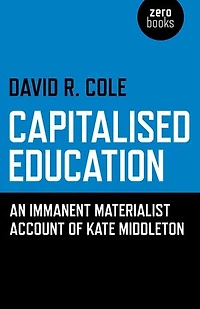 Capitalised Education: An Iimmanent Materialist Account of Kate Middleton