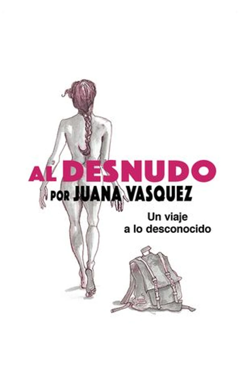 Al Desnudo: Un Viaje a Lo Desconocido