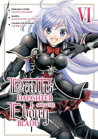 Death's Daughter and the Ebony Blade (Manga) Volume 6