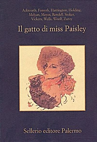 Il gatto di miss Paisley: Dodici racconti gialli con animali