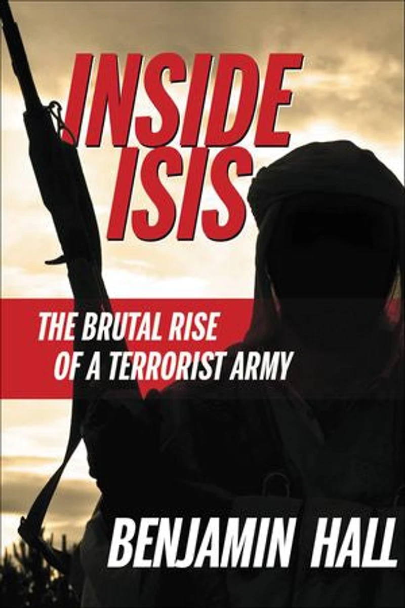 Inside Isis: The Brutal Rise Of A Terrorist Army