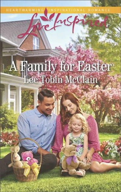 A Family for Easter: Fresh-Start Romance