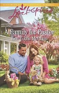 A Family for Easter: Fresh-Start Romance