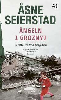 Ängeln i Groznyj : berättelser från Tjetjenien