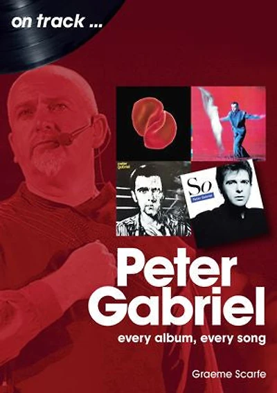 Peter Gabriel: Every Album, Song