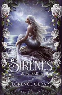 Sirènes - T.2 : La Séricia