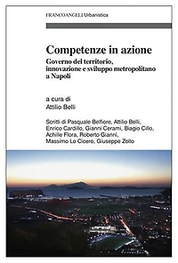 Competenze in azione.: Governo del territorio, innovazione e sviluppo metropolitano a Napoli