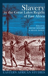 Slavery in the Great Lakes Region of East Africa