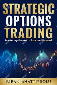 Strategic Options Trading: Mastering the Art of Risk and Reward