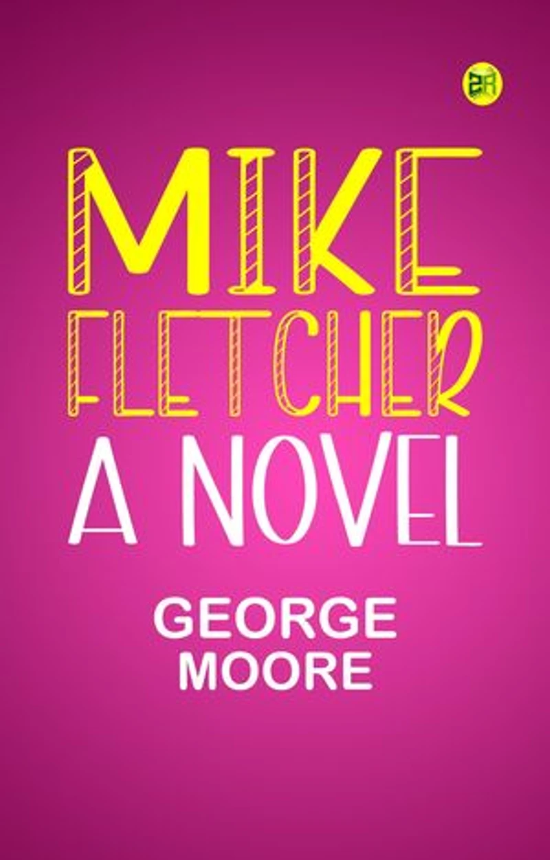 Mike Fletcher: A Novel