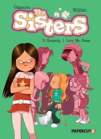 The Sisters Vol. 3: Honestly, I Love My Sister