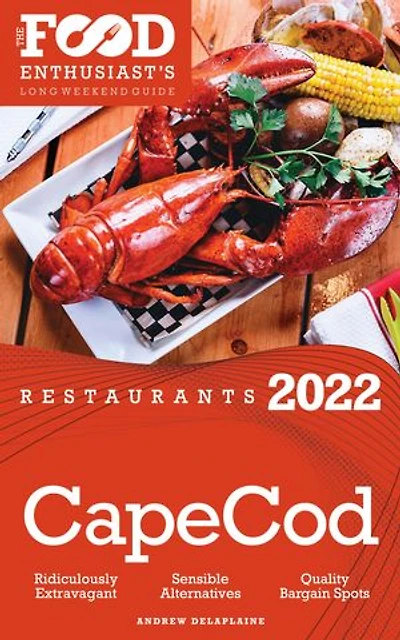 2022 Cape Cod Restaurants - The Food Enthusiast's Long Weekend Guide