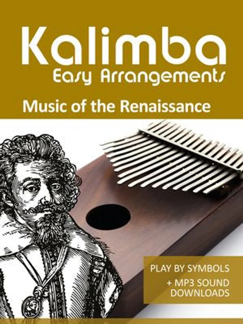 Kalimba Easy Arrangements - Music from the Renaissance: Play by Symbols + MP3-Sound Downloads