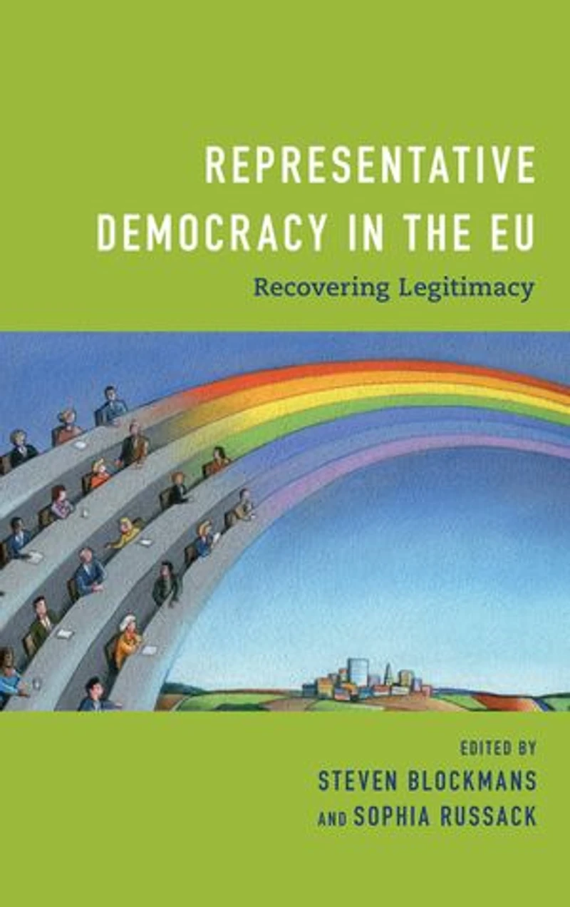 Representative Democracy the EU: Recovering Legitimacy