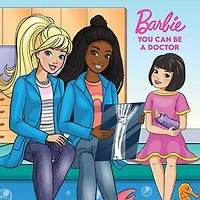 Barbie: You Can Be A Doctor