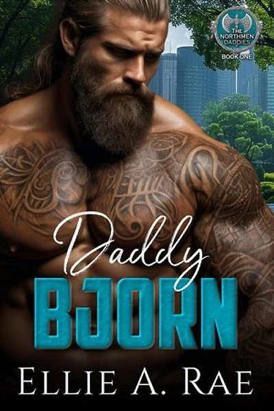 Daddy Bjorn: The Northmen Daddies, #1